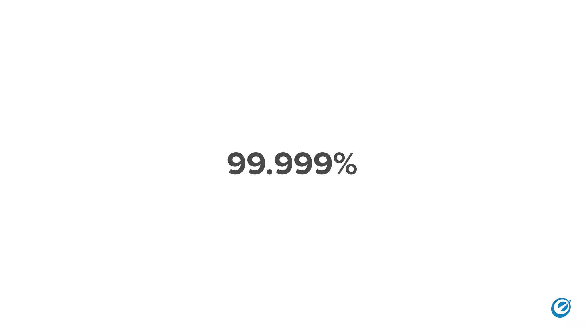 99.999%
 
