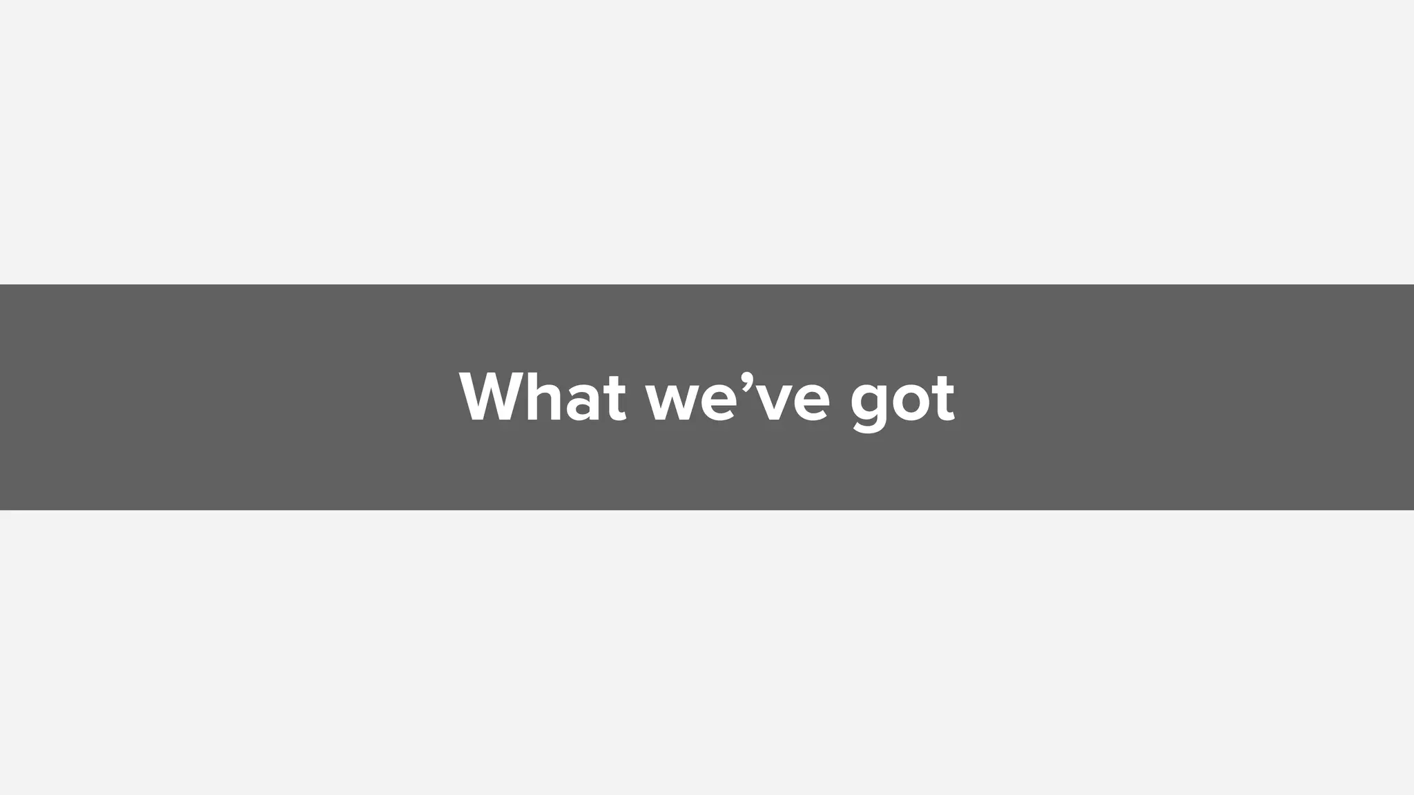 api.optimizely.com What we’ve got
 
