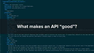 What makes an API “good”?
 