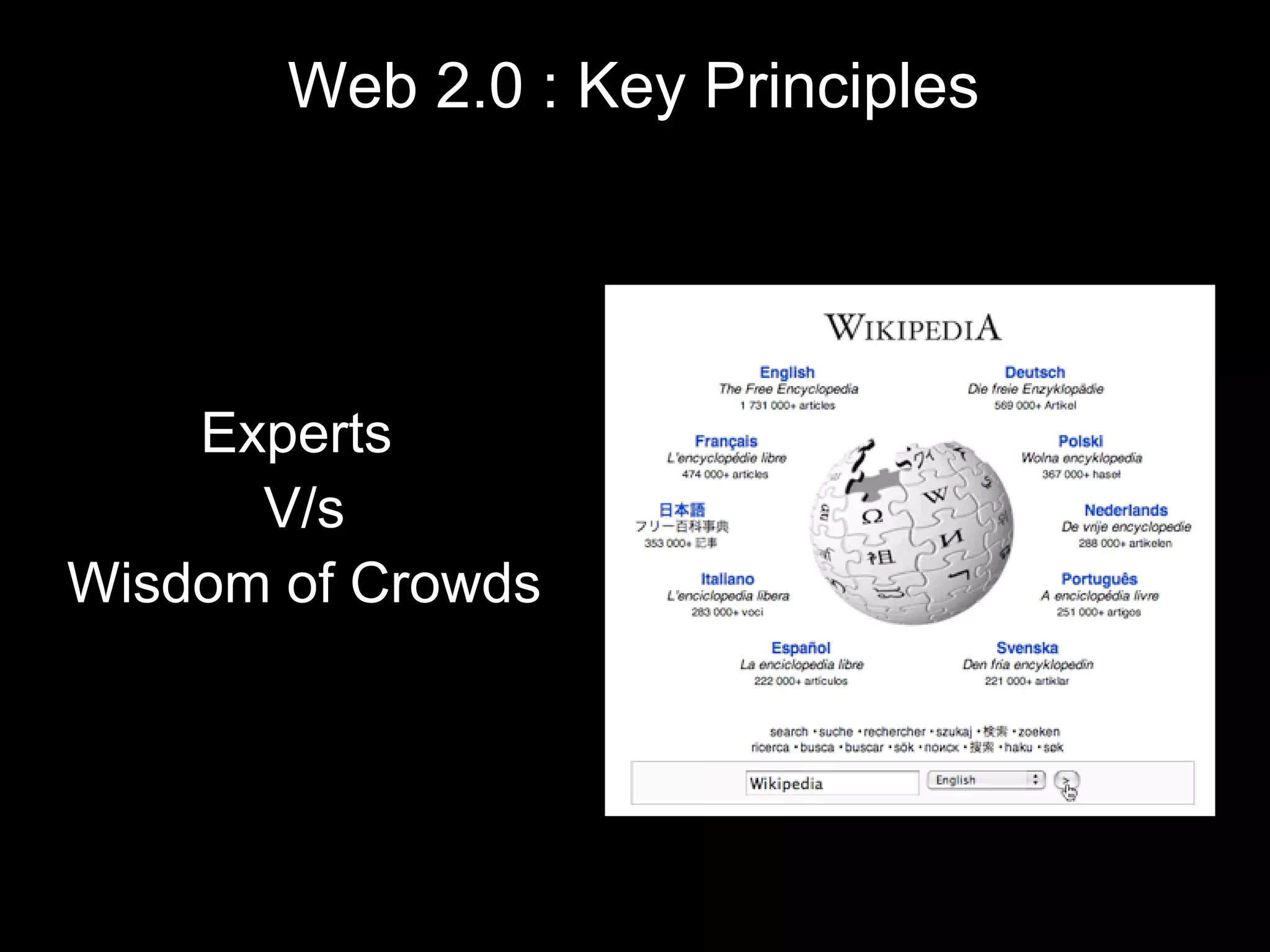 Web 2.0 : Key Principles Experts  V/s Wisdom of Crowds 