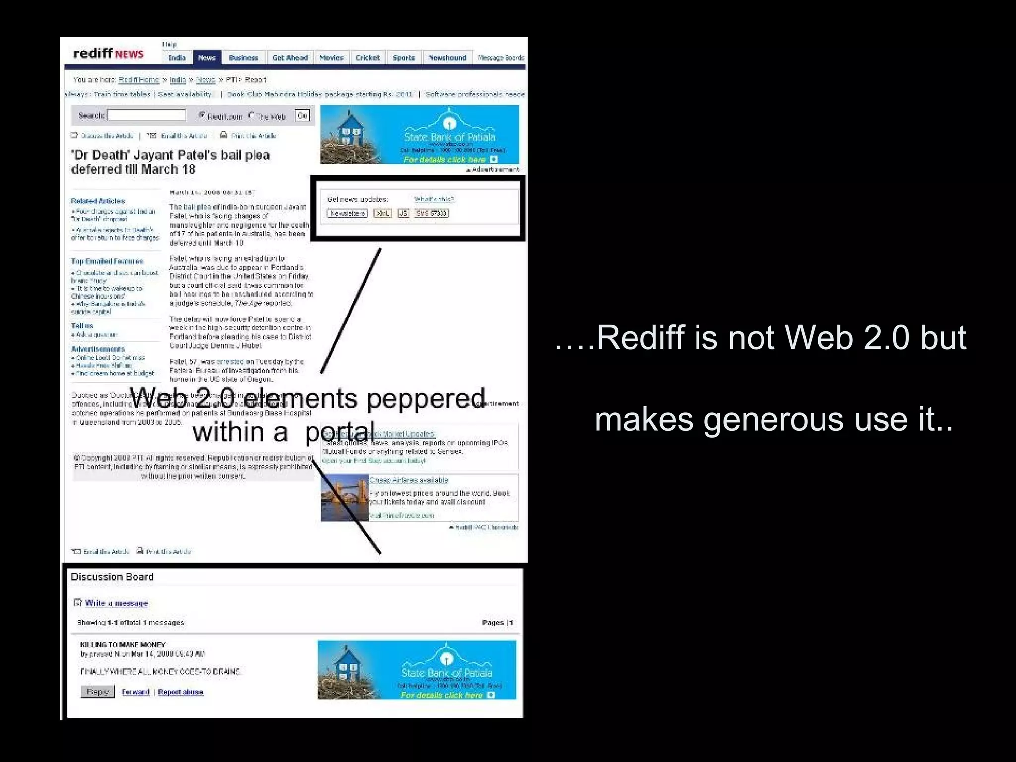 … .Rediff is not Web 2.0 but    makes generous use it.. 