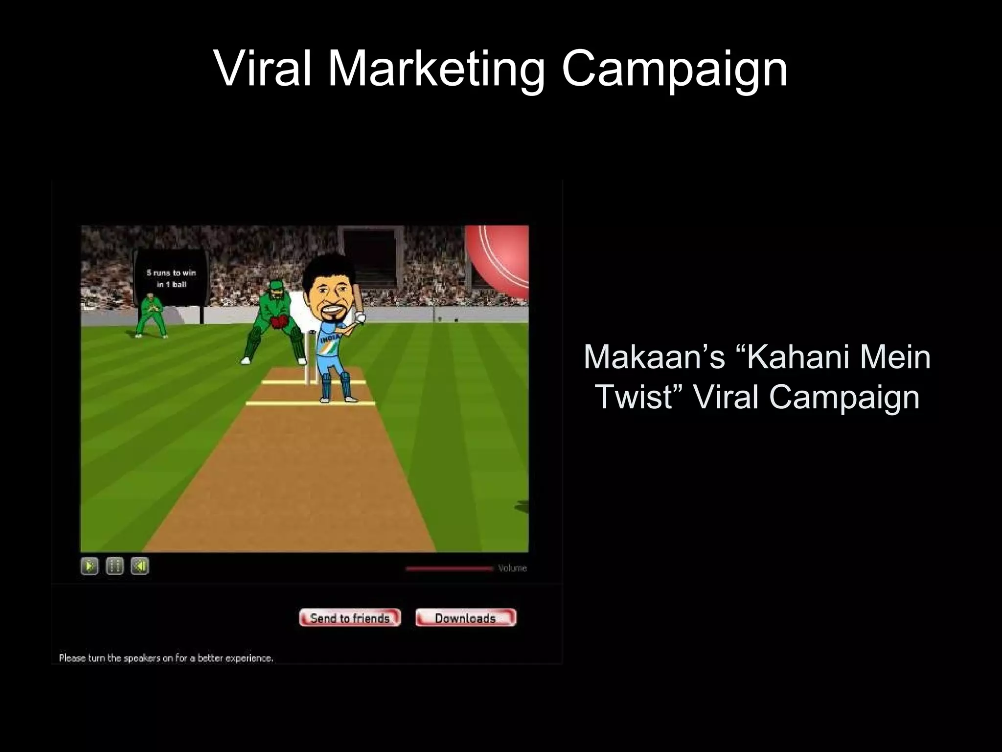 Viral Marketing Campaign Makaan’s “Kahani Mein Twist” Viral Campaign 