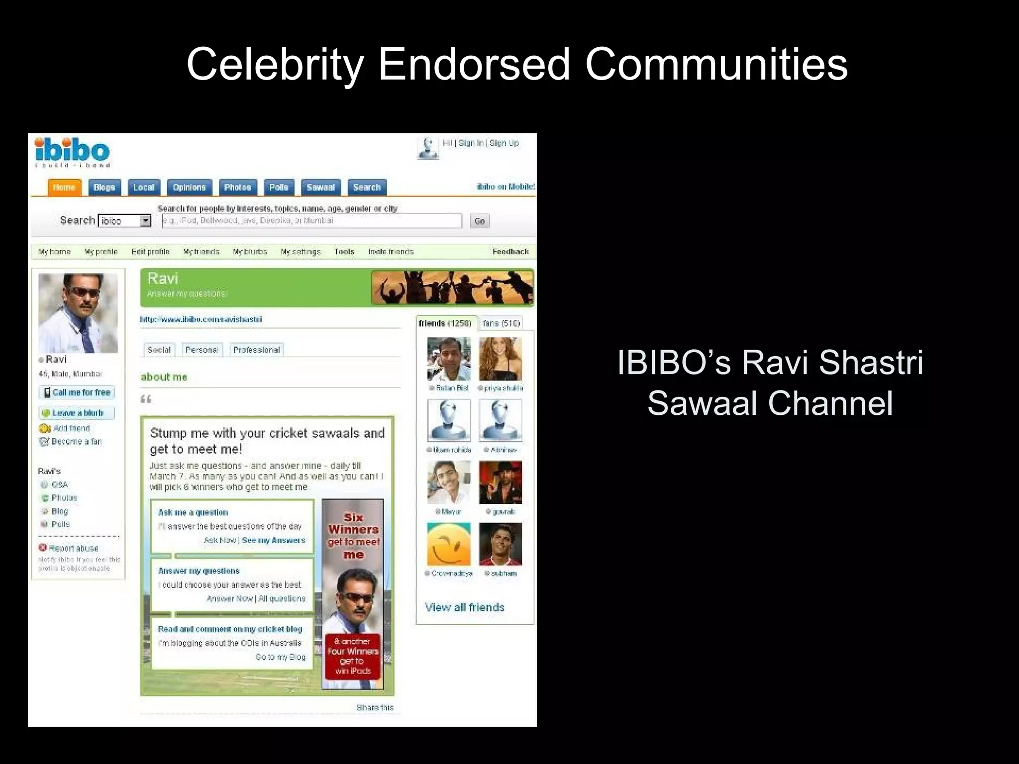 IBIBO’s Ravi Shastri Sawaal Channel Celebrity Endorsed Communities 