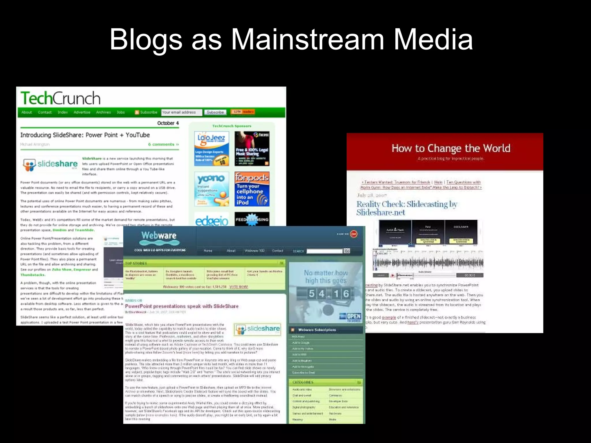 Blogs as Mainstream Media 