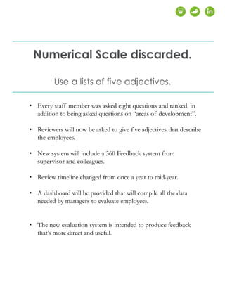Numerical Scale discarded.
Use a lists of five adjectives.
• Every staff member was asked eight questions and ranked, in
a...