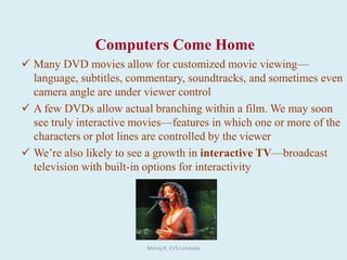 Many banks now allow their customers to manage their accounts on-line. Discuss thisdevelopment. In your answer give the advantages and disadvantages to the bank as well as theadvantages and disadvantages to the customer.BankAdvantages:fewer workers needed - less wagesfewer branches needed - less rentalworkers can be less qualified - lower wagesDisadvantages:customer dissatisfaction - lose businessinitial large expenditure on redundanciesinitial large expenditure on retrainingManoj K. CVS Lonavala71CustomerAdvantages: don’t have to spend money on traveling to the bank