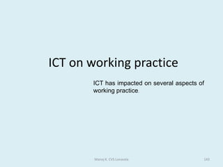 Medical & Hospital SystemsComputer system are used in several quite different ways within doctor's surgeries and hospitals..Manoj K. CVS Lonavala72