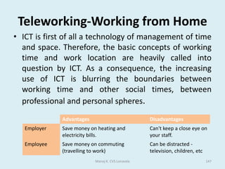 Diagnosis of Illness- Expert SystemsExpert systems allow medical staff with limited medical knowledge (e.g. nurses) to get advice from a computer 'expert‘. They essentially work by:Medical staff inputs patient's symptoms (or answers questions about them)The expert system's search engine searches the knowledge base (a collection of medical knowledge) to find possible diagnosesThe system outputs a list of possible diagnoses, and treatmentsManoj K. CVS Lonavala76