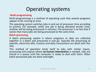 This means businesses hold less stock, so saves money