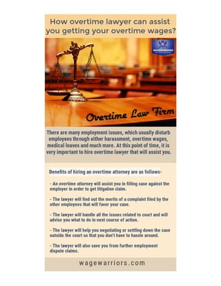 How overtime lawyer can assist you getting your overtime wages?