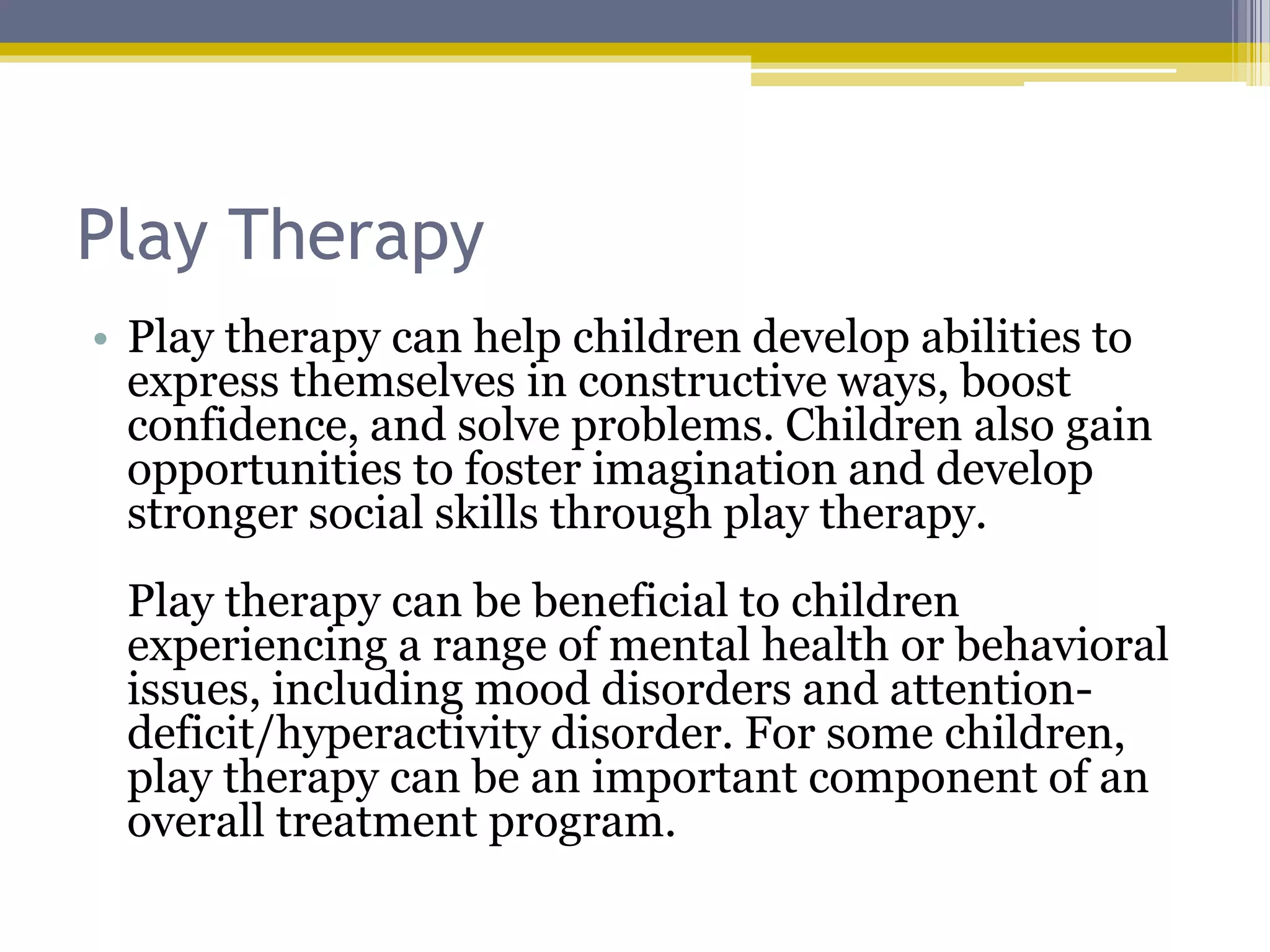 How Play Therapy Benefits Children | PPTX