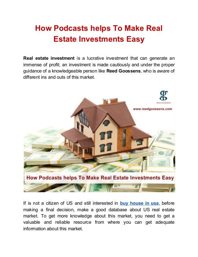 How podcasts helps to make real estate investments easy Reed Goossens