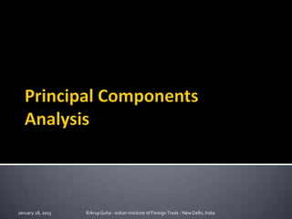 January 28, 2013   ©Arup Guha - Indian Institute of Foreign Trade - New Delhi, India
 