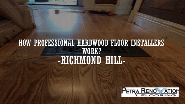 How Professional Hardwood Floor Installers Work