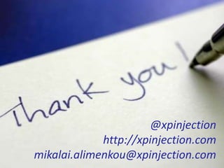 @xpinjection
http://xpinjection.com
mikalai.alimenkou@xpinjection.com
 