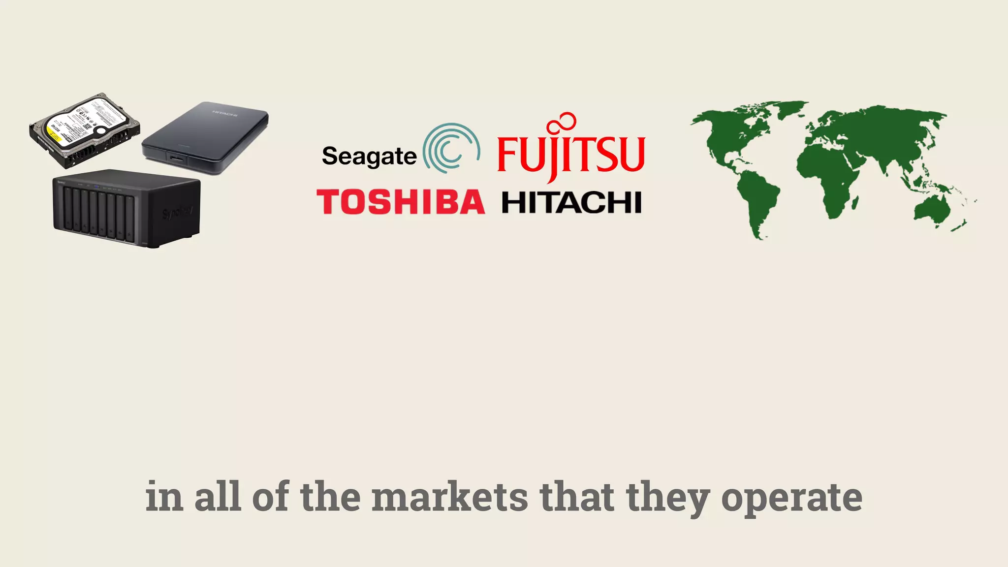 in all of the markets that they operate
 