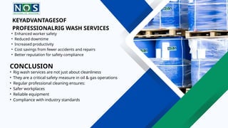 How Rig Wash Services Improve Safety in Oil & Gas Operations .pptx