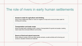 How rivers made civilizat hamma narsa.pptx
