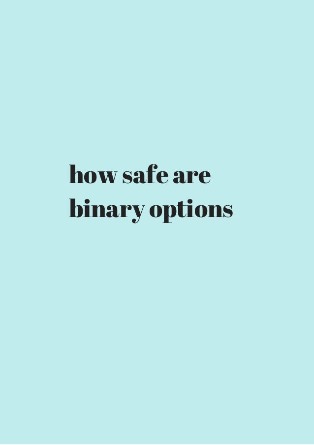 What is the safest binary options brokers