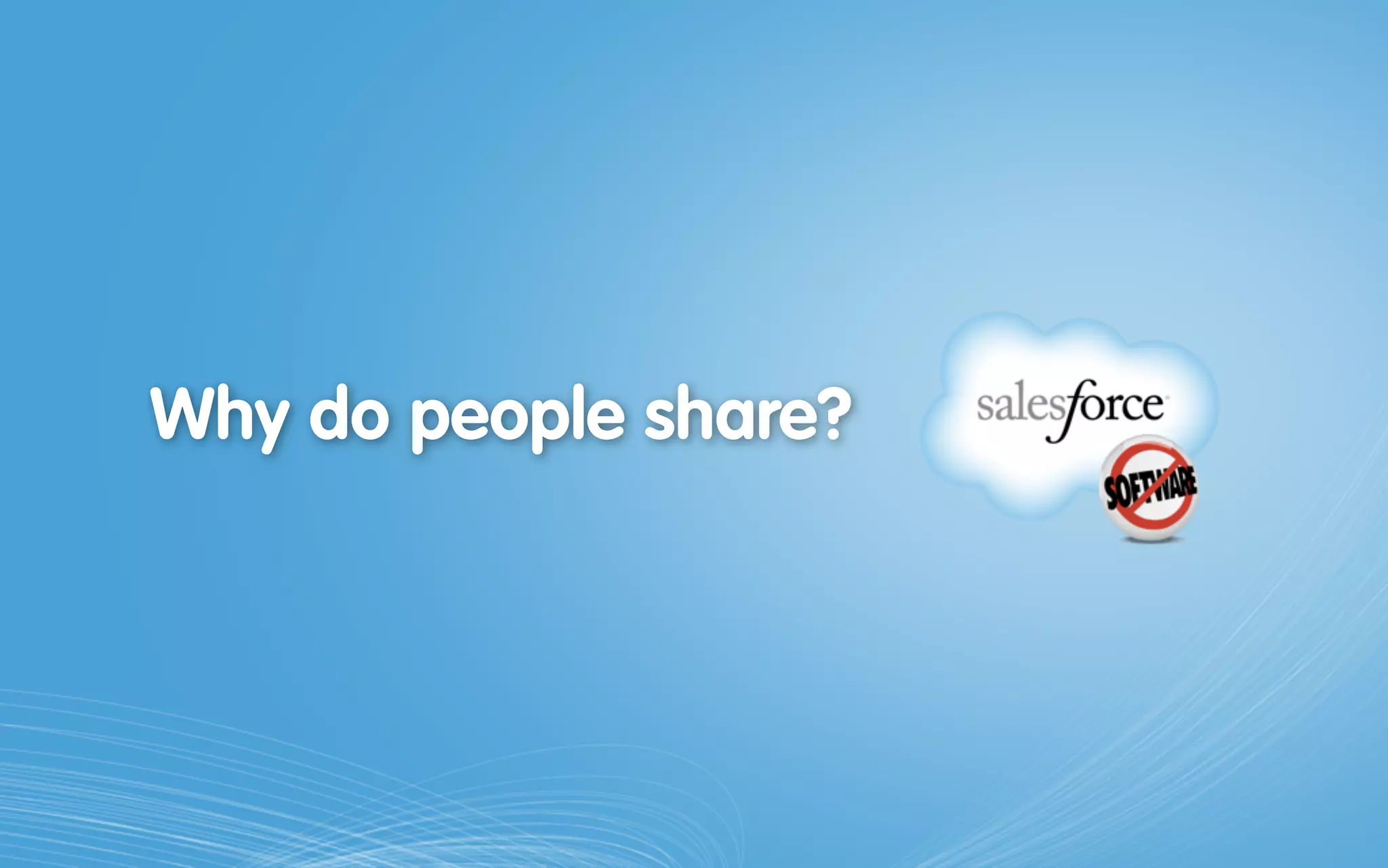 Why do people share?
 