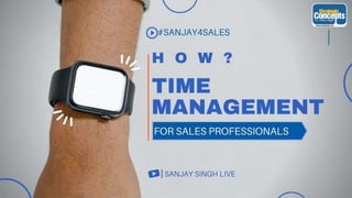 How Salespersons should manage their time.pptx