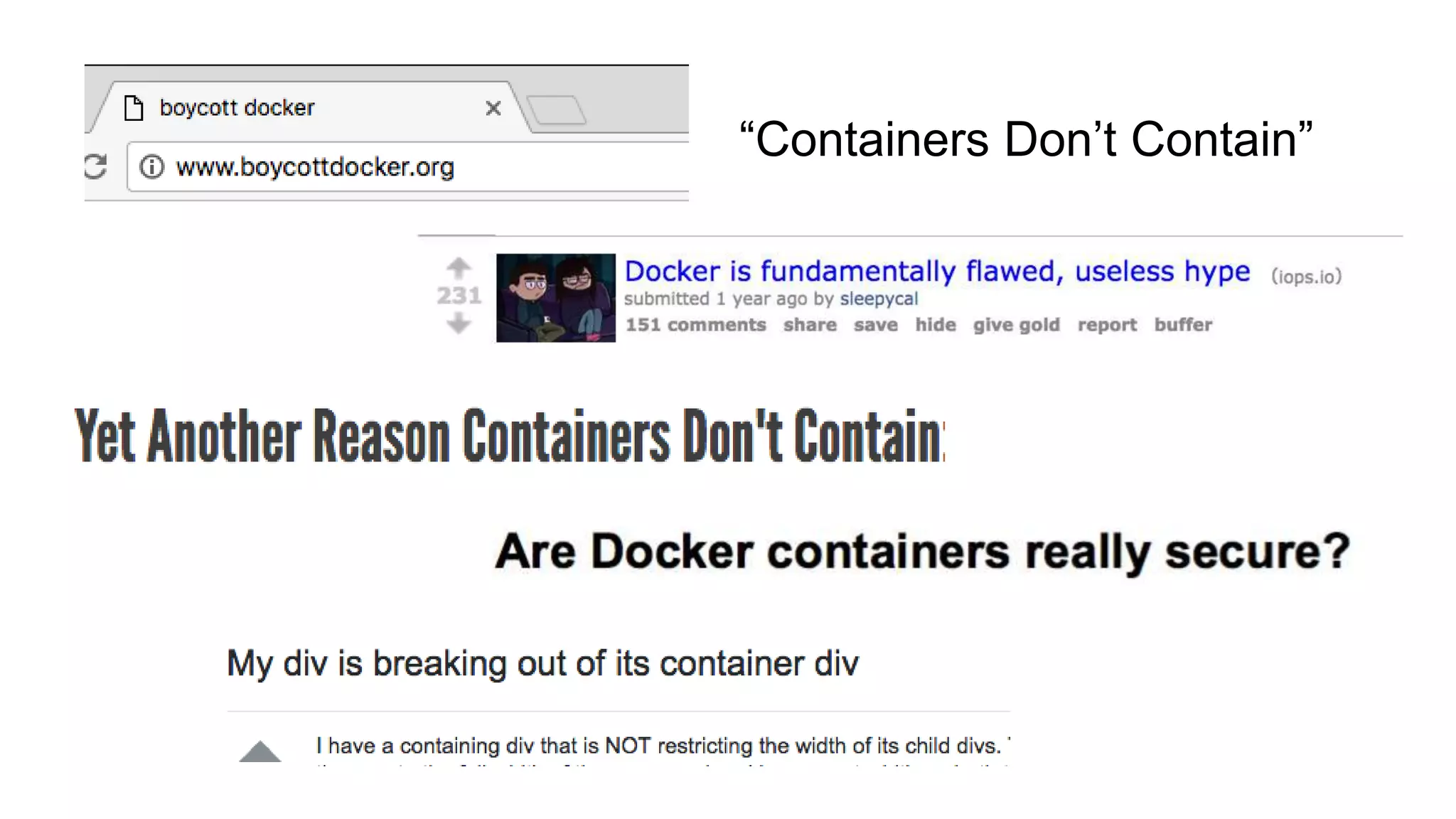 “Containers Don’t Contain”
 