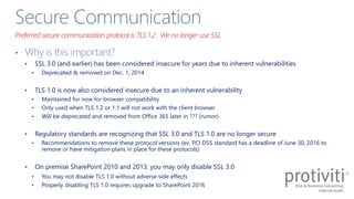 • SSL 3.0 (and earlier) has been considered insecure for years due to inherent vulnerabilities
• Deprecated & removed on D...