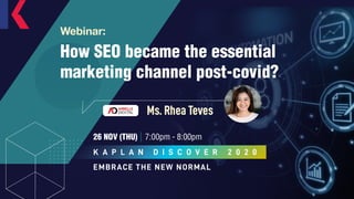 SEO AND HOW IT BECAME
THE ESSENTIAL DIGITAL
MARKETING CHANNEL
POST-COVID
 