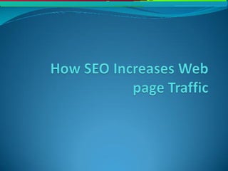 How seo increases web page traffic