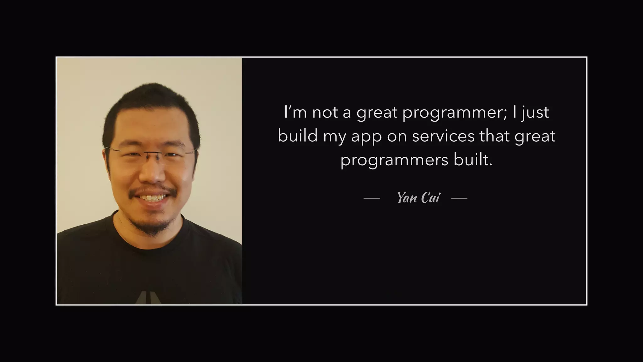Yan Cui
I’m not a great programmer; I just
build my app on services that great
programmers built.
 