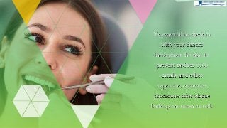 It’s essential to check in
with your dentist
throughout the year to
prevent cavities, root
canals, and other
expensive, corrective
procedures after plaque
buildup has taken its toll.
 