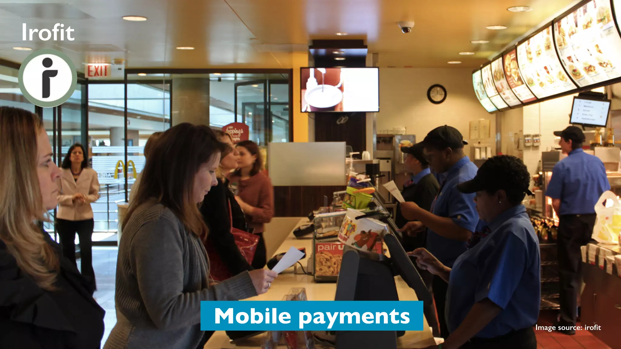 Iroﬁt
Mobile payments Image source: iroﬁt
 