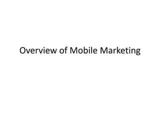 Overview of Mobile Marketing