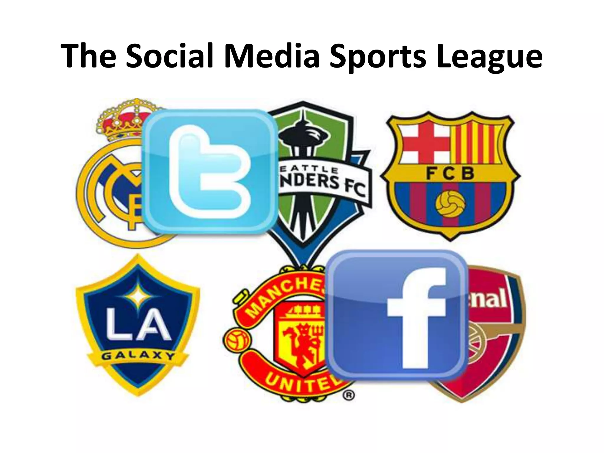 The Social Media Sports League
 