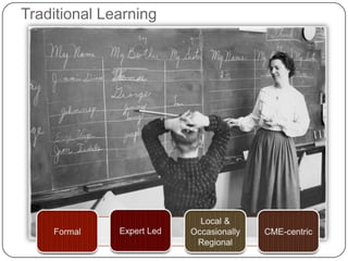 Traditional Learning
 