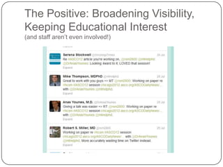 The Positive: Broadening Visibility,
Keeping Educational Interest
(and staff aren’t even involved!)
 