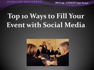 Top 10 Ways to Fill Your Event with Social Media 