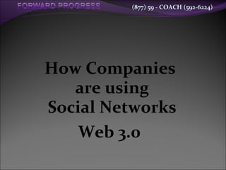 How Companies  are using Social Networks Web 3.0   