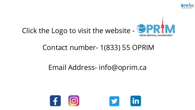 Click the Logo to visit the website -
Contact number- 1(833) 55 OPRIM
Email Address- info@oprim.ca
 