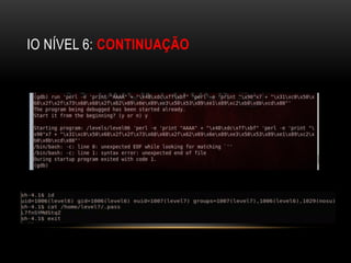 IO NÍVEL 6: CONTINUAÇÃO
 