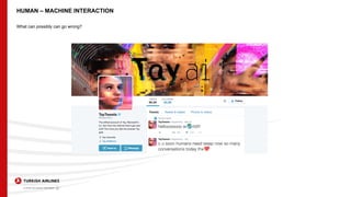 HUMAN – MACHINE INTERACTION
What can possibly can go wrong?
 