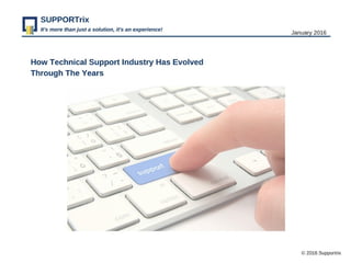 How Technical Support Industry Has Evolve Through the Years
