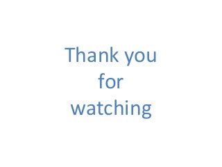 Thank you
for
watching
 
