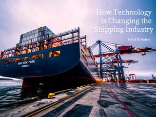 How Technology is Changing the Shipping Industry