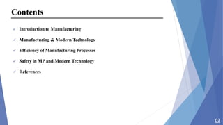 How the adoption of modern technology in manufacturing has influenced ...