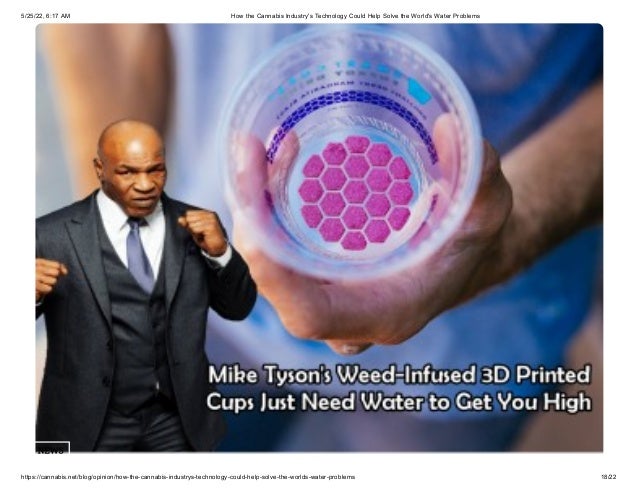 5/25/22, 6:17 AM How the Cannabis Industry's Technology Could Help Solve the World's Water Problems
https://cannabis.net/blog/opinion/how-the-cannabis-industrys-technology-could-help-solve-the-worlds-water-problems 18/22
NEWS
 