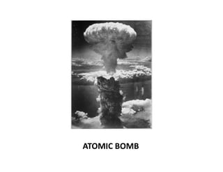 ATOMIC	
 BOMB	
 
 