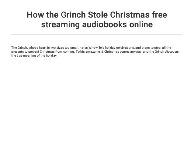 2 how the grinch stole christmas free streaming audiobooks online the - Watch The Grinch Stole Christmas Online Free 2 how the grinch stole christmas free streaming audiobooks online the - Watch The Grinch Stole Christmas Online Free