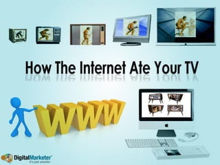 How The Internet Ate Your TV