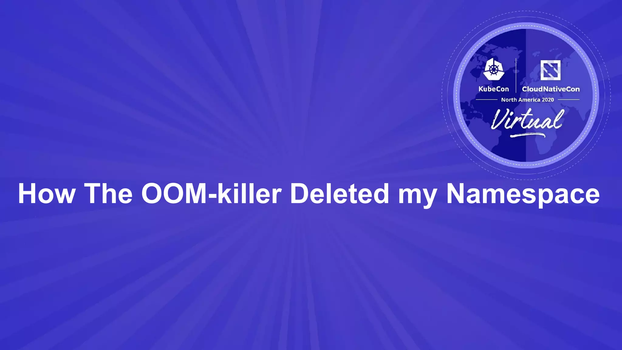 How The OOM-killer Deleted my Namespace
 